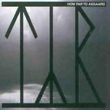 Týr - How Far to Asgaard